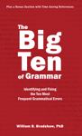 The Big Ten of Grammar: Identifying and Fixing the Ten Most Frequent Grammatical Errors