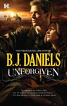 Unforgiven by B.J. Daniels