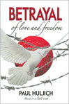 Betrayal of Love and Freedom