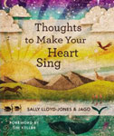 Thoughts to Make Your Heart Sing by Sally Lloyd-Jones