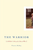 The Warrior: A Mother's Story of a Son at War